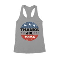 Thanks Joe Sarcastic Political T-Shirt - Bold Humor Graphic Tee for Casual Everyday Wear Women's Racerback Tank Top - Image 3