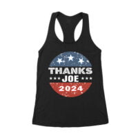 Thanks Joe Sarcastic Political T-Shirt - Bold Humor Graphic Tee for Casual Everyday Wear Women's Racerback Tank Top