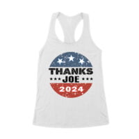 Thanks Joe Sarcastic Political T-Shirt - Bold Humor Graphic Tee for Casual Everyday Wear Women's Racerback Tank Top - Image 2