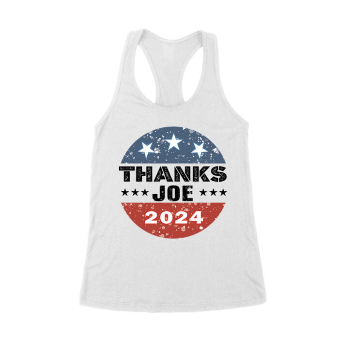 Thanks Joe Sarcastic Political T-Shirt - Bold Humor Graphic Tee for Casual Everyday Wear Women's Racerback Tank Top - Image 2