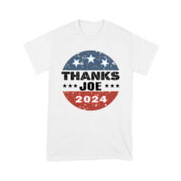 Thanks Joe Sarcastic Political T-Shirt - Bold Humor Graphic Tee for Casual Everyday Wear Unisex Youth - Image 2