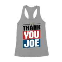 Thank You Joe Sarcastic Political T-Shirt - Bold Statement Humor Tee for Everyday Casual Wear Women's Racerback Tank Top - Image 3