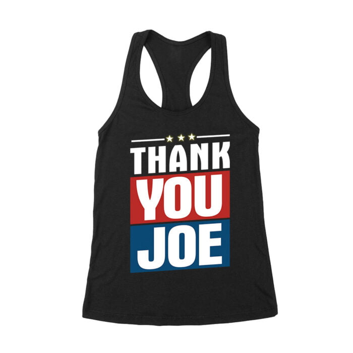 Thank You Joe Sarcastic Political T-Shirt - Bold Statement Humor Tee for Everyday Casual Wear Women's Racerback Tank Top - Image 1