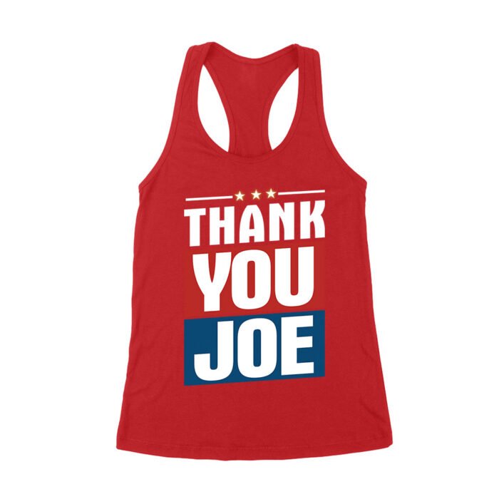 Thank You Joe Sarcastic Political T-Shirt - Bold Statement Humor Tee for Everyday Casual Wear Women's Racerback Tank Top - Image 5
