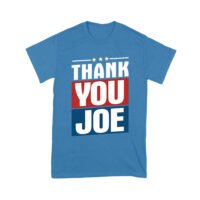 Thank You Joe Sarcastic Political T-Shirt - Bold Statement Humor Tee for Everyday Casual Wear Unisex Youth - Image 6
